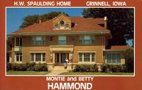 H.W. Spaulding Home, Montie and Betty Hammond, Grinnell, Iowa