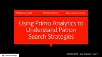 Using Primo Analytics to Understand Patron Search Strategies