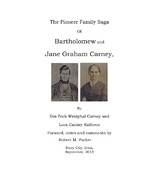 The Pioneer Family Saga of Bartholomew and Jane Graham Carney